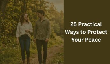 25 Practical Ways to Protect Your Peace