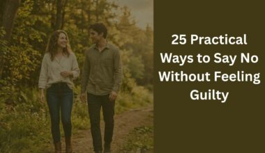 25 Practical Ways to Say No Without Feeling Guilty