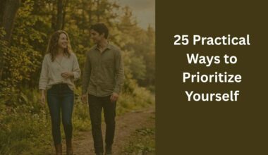 25 Practical Ways to Prioritize Yourself