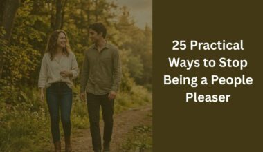 25 Practical Ways to Stop Being a People Pleaser