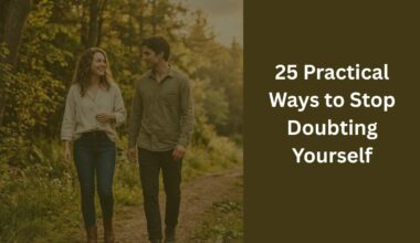 25 Practical Ways to Stop Doubting Yourself